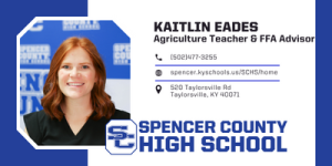 Kaitlan Eades, Veterinary Student Scholarship and Teacher Award Spencer County High School 